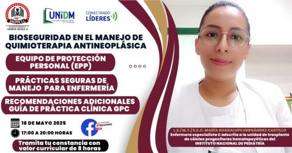 16MAY25 - BIOSEGURIDAD EN EL MANEJO DE LA QUIMIOTERAPIA ANTINEOPLÁSICA.